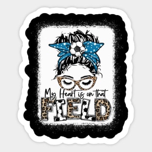 My heart is on that Field Soccer Leopard - Soccer Mom Sticker